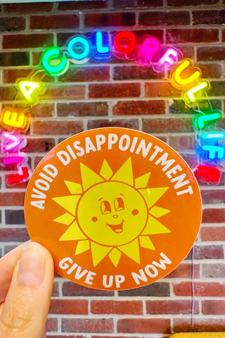 ShopMucho Avoid Disappointment, Give Up Now Vinyl Sticker