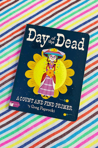 Get trendy with Day Of The Dead - A Count And Find Primer - Books available at ShopMucho. Grab yours for $9.99 today!