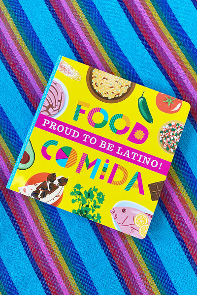 ShopMucho Proud to Be Latino: Food/Comida Bilingual Board Book