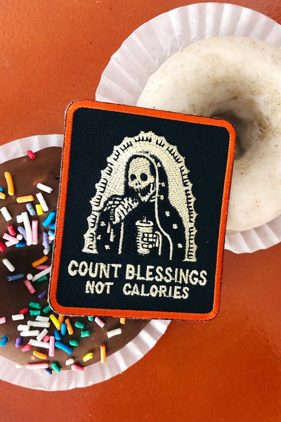 Get trendy with Count Blessings Not Calories Patch - Patch available at ShopMucho. Grab yours for $11 today!